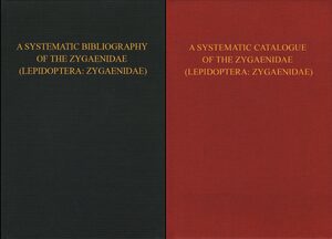 Cover A Systematic Catalogue of the Zygaenidae (Lepidoptera: Zygaenidae) & A Bibliography of the Zygaenidae (Lepidoptera: Zygaenidae)