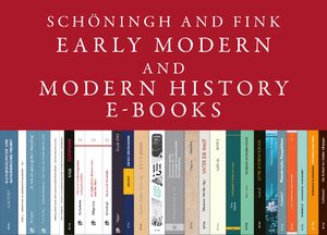 Cover SchÃ¶ningh and Fink History: Early Modern and Modern History E-Books Online, Collection 2021