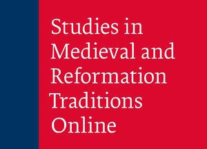 Cover Studies in Medieval and Reformation Traditions Online