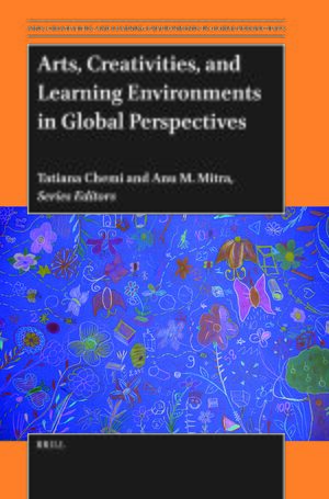 Cover Arts, Creativities, and Learning Environments in Global Perspectives