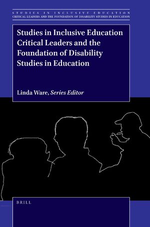 Cover Critical Leaders and the Foundation of Disability Studies in Education