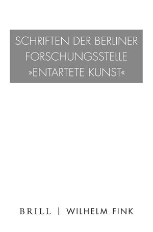 Cover Schriften der Berliner Forschungsstelle âEntartete Kunstâ