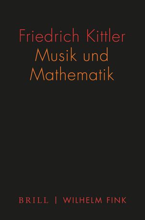 Cover Friedrich Kittler. Musik und Mathematik