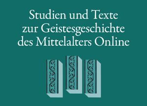 Cover Studien und Texte zur Geistesgeschichte des Mittelalters Online