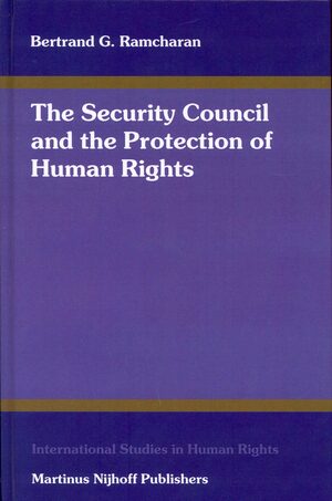 Cover The Security Council and the Protection of Human Rights