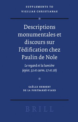 Cover Descriptions monumentales et discours sur lâÃ©dification chez Paulin de Nole