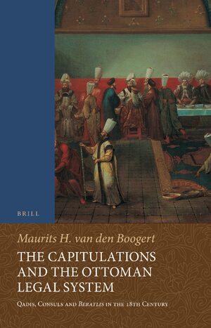 Cover The Capitulations and the Ottoman Legal System
