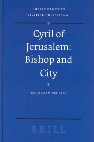 Cover Cyril of Jerusalem: Bishop and City