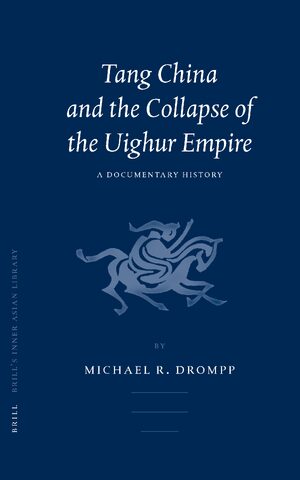 Cover Tang China and the Collapse of the Uighur Empire