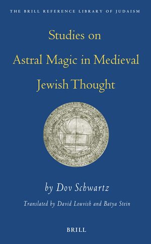 Cover Studies on Astral Magic in Medieval Jewish Thought