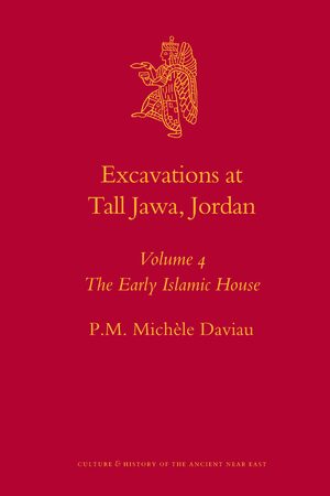 Cover Excavations at Tall Jawa, Jordan, Volume 4: The Early Islamic House