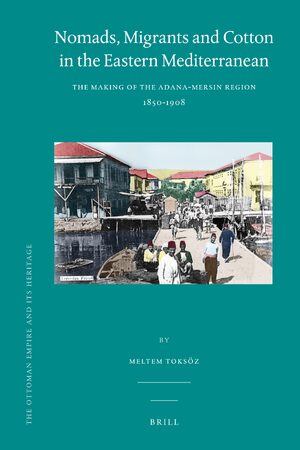 Cover Nomads, Migrants and Cotton in the Eastern Mediterranean