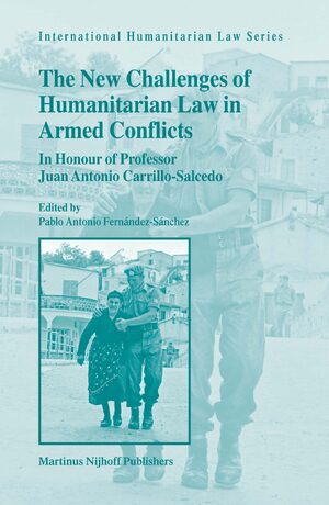 Cover The New Challenges of Humanitarian Law in Armed Conflicts