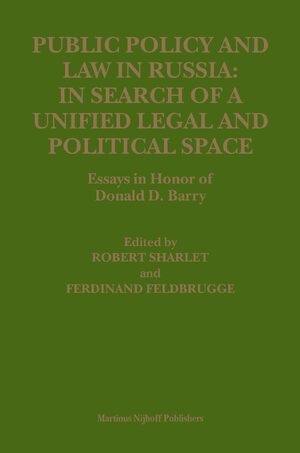 Cover Public Policy and Law in Russia: In Search of a Unified Legal and Political Space