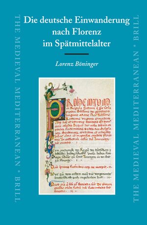 Cover Die deutsche Einwanderung nach Florenz im SpÃ¤tmittelalter