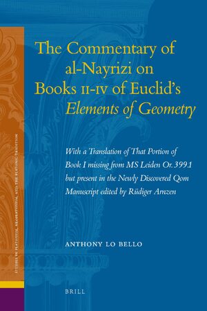 Cover The Commentary of al-Nayrizi on Books II-IV of Euclid's <i>Elements of Geometry</i>