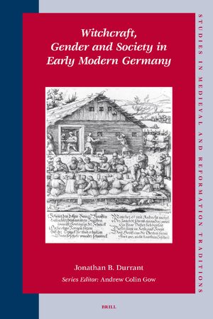Cover Witchcraft, Gender and Society in Early Modern Germany