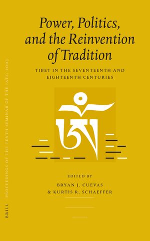 Cover Proceedings of the Tenth Seminar of the IATS, 2003. Volume 3: Power, Politics, and the Reinvention of Tradition