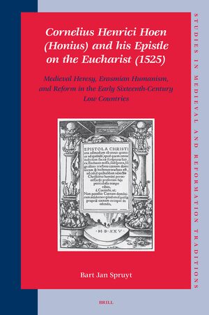 Cover Cornelius Henrici Hoen (Honius) and his Epistle on the Eucharist (1525)