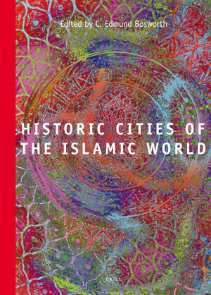 Cover Historic Cities of the Islamic World