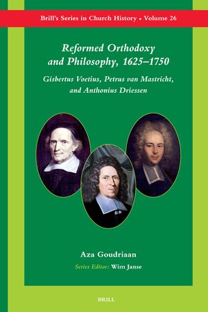 Cover Reformed Orthodoxy and Philosophy, 1625â1750