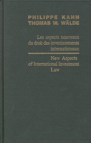 Cover New Aspects of International Investment Law / Les aspects nouveaux du droit des investissements internationaux 2004