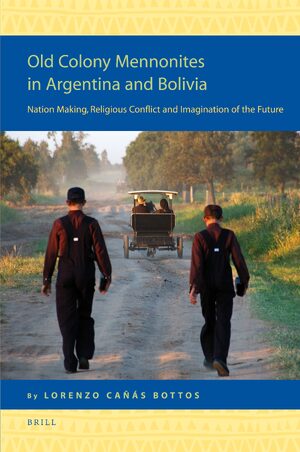 Cover Old Colony Mennonites in Argentina and Bolivia