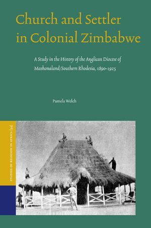 Cover Church and Settler in Colonial Zimbabwe