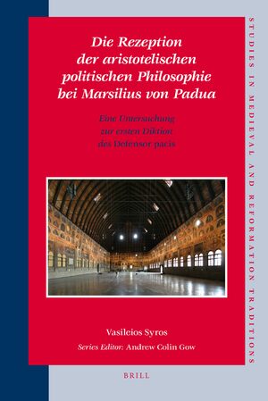 Cover Die Rezeption der aristotelischen politischen Philosophie bei Marsilius von Padua