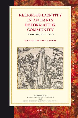 Cover Religious Identity in an Early Reformation Community: Augsburg, 1517 to 1555