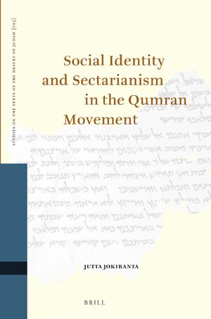 Cover Social Identity and Sectarianism in the Qumran Movement