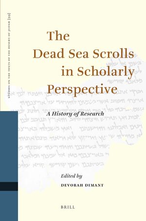 Cover The Dead Sea Scrolls in Scholarly Perspective