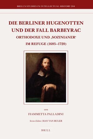 Cover Die Berliner Hugenotten und der Fall Barbeyrac