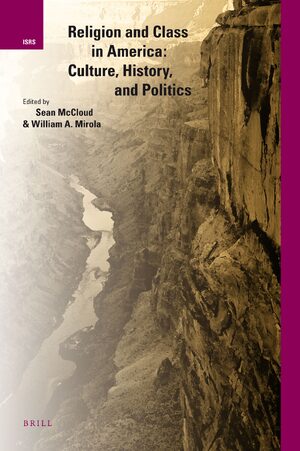 Cover Religion and Class in America: Culture, History, and Politics