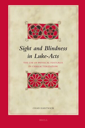 Cover Sight and Blindness in Luke-Acts