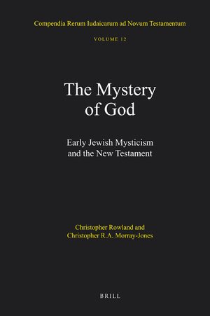 Cover The Mystery of God: Early Jewish Mysticism and the New Testament