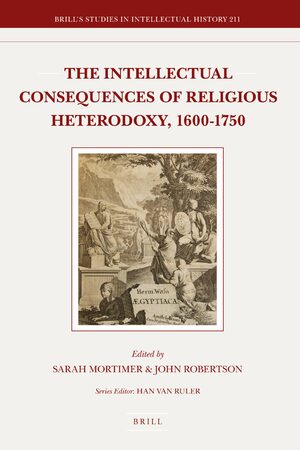 Cover The Intellectual Consequences of Religious Heterodoxy, 1600-1750