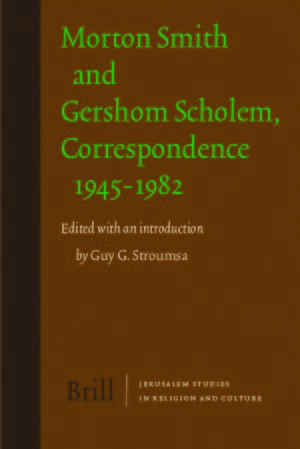 Cover Morton Smith and Gershom Scholem, Correspondence 1945-1982