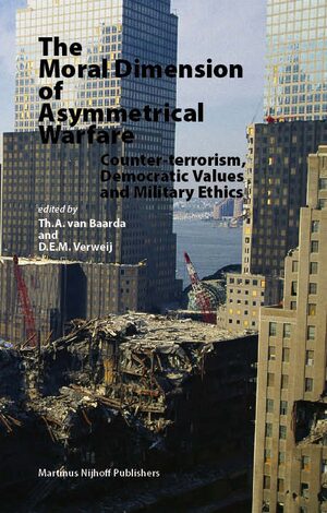 Cover The Moral Dimension of Asymmetrical Warfare