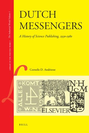 Cover Dutch Messengers: A History of Science Publishing, 1930-1980