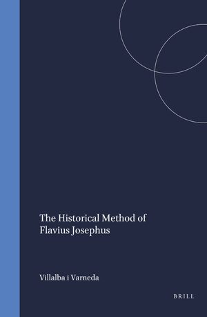Cover The Historical Method of Flavius Josephus