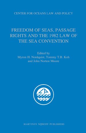 Cover Freedom of Seas, Passage Rights and the 1982 Law of the Sea Convention