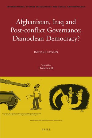 Cover Afghanistan, Iraq, and Post-conflict Governance: Damoclean Democracy?