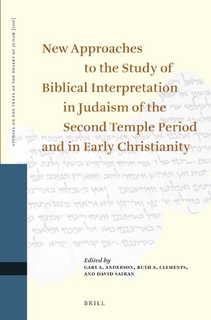 Cover New Approaches to the Study of Biblical Interpretation in Judaism of the Second Temple Period and in Early Christianity