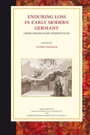 Cover Enduring Loss in Early Modern Germany