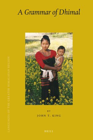 Cover Languages of the Greater Himalayan Region, Volume 8 A Grammar of Dhimal