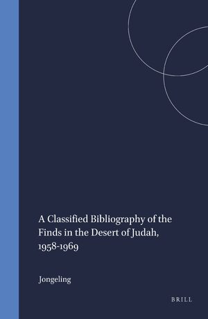 Cover A Classified Bibliography of the Finds in the Desert of Judah, 1958-1969