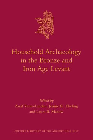 Cover Household Archaeology in Ancient Israel and Beyond