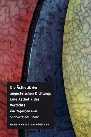 Cover Die Ãsthetik der augusteischen Dichtung: Eine Ãsthetik des Verzichts