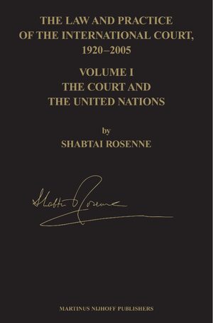 Cover The Law and Practice of the International Court, 1920-2005 (4 vols)